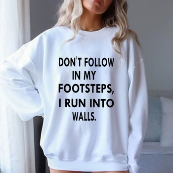 (A + Качество) Не следвайте стъпките ми, Hoody, Дамски пуловер в стил Харадзюку, Градинска облекло в стил хип-хоп, основни дамски Зимни блузи Изображение